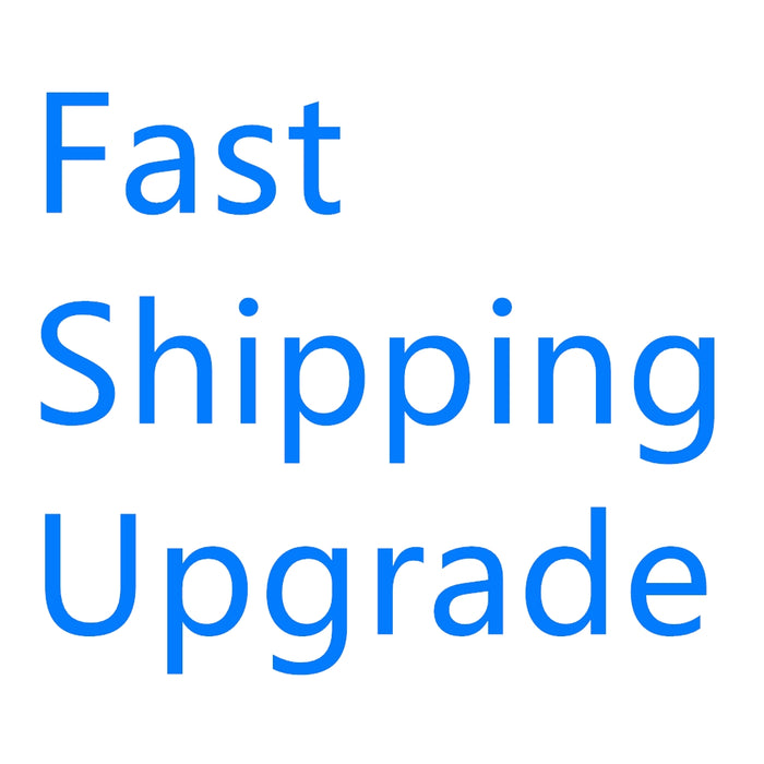 Fast Shipping Upgrade Service