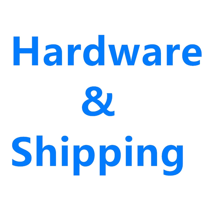 Hardware & Shipping