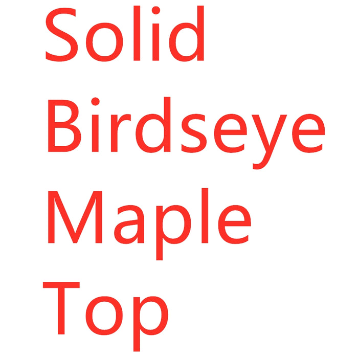Solid Birdseye Maple Top